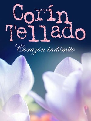 cover image of Corazón indómito